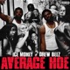 Average Hoe feat Drew Beez Single