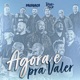 Agora É Pra Valer Single