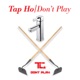 Tap Ho Don t Play Single