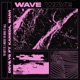 Wave feat Kaneda Shavi Single