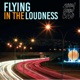 Flying In the Loudness Single