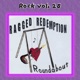 Rock Vol 28 Ragged Redemption Roundabout EP