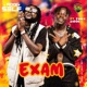 Exam feat Fancy Gadam Single