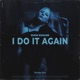 I Do It Again Single