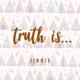 Truth Is feat HoosDis Single