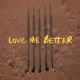 Love Me Better Single