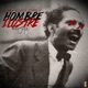 Hombre Ilustre Single