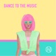 Dance To The Music EP