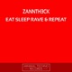 Eat Sleep Rave Repeat