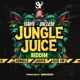 Unleash Jungle Juice Riddim Single