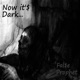 Now It Dark Single