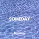 Someday Single