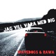 Jag vill vara med dig Single