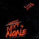 Next To None Single