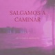 Salgamos A Caminar Single