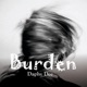 BURDEN sped up Single