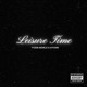 Leisure Time feat Vitø4N Single