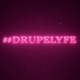 DRUPELYFE