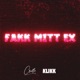 FAKK MITT EX Single