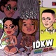 IDKW feat Young Thug Single