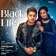 Black Life Single