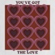 You ve Got The Love Single
