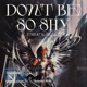 Don t Be So Shy Techno Single