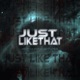 Just Like That feat Parcs Single