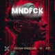 MNDFCK Single