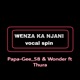 Wenza ka njani vocal spin feat Wonder Thura Single