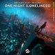 One Night Loneliness feat Moore Single