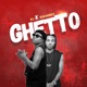 Ghetto feat Sugarboy Single