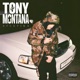 TONY MONTANA Single