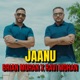 JAANU feat Ravi Mohan Single