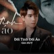 Đổi Tình Đổi Áo Remix Single