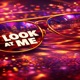 Look At Me feat Bandeauxx Single