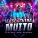 E SE CUIDA MUITO feat Two Maloka Single