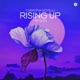 Rising Up Remixes