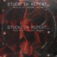 Stuck in Repeat feat Trilane GAIDAA Single