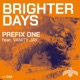 Brighter Days feat Vanity Jay Single