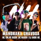 Mandraka Chavosa feat dj andré mg Single
