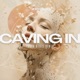 Caving In Remix Single