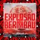 Explosa o do Berimbau feat MC MJTA MC GW Single
