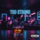 Too Strong feat Ori A Single