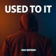 Used To It Single