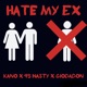 Hate My Ex feat 95 Nasty Gio Da Don Single