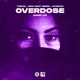 Overdose Sped Up Single