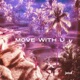 Move With U Single