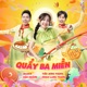 Quẩy Ba Miền feat Tiêu Minh Phụng Khoai Lang Thang Single