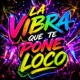 la vibra que te pone loco Single